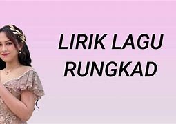 Rungkad Lirik Lagu